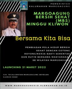 MARGOAGUNG BERSIH SEHAT (MBS) MENUJU MASYARAKAT YANG SEHAT, KUAT, MAJU DAN SEJAHTERA
